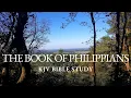 The Book of Philippians KJV Bible Study