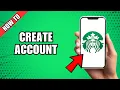 How To Create Account With Starbucks