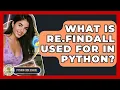 What Is Re findall Used For In Python - Python Code School