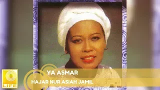 hajar nur asiah jamil ya asmar official audio 
