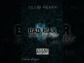 Bad Liar - DJ Mike