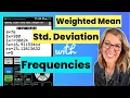 Easily Find Mean and Standard Deviation for Frequency Distribution with TI84