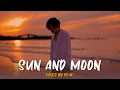 Download Lagu PEAK - Sun and Moon [Cover. Anees]