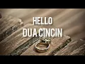 Download Lagu Hello - Dua Cincin ( Lirik )