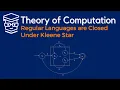 Regular Languages are Closed Under Kleene Star Theory of Computation