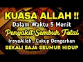 Download Lagu KUASA ALLAH 🤲 INSYAALLAH SAKI T DITUBUHMU SEMBU H SAMPAI AKARNYA