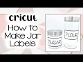 Cricut Tutorial How to Make Pantry Labels