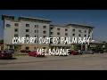 Comfort Suites Palm Bay - Melbourne Review