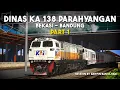 Download Lagu DINAS KERETA LEGENDARIS DARI 1971 | Dinas KA 138 Parahyangan PART 1 | Session by Ariffin B.Ilham