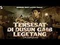 Lagu TERJEBAK DI DUSUN GAIB LEGETANG, DIENG. #legetang #kembarasunyi