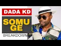 Download Lagu Dada KD – Somu Ge | Full Song Breakdown \u0026 Meaning