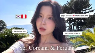 SOY COREANA PERUANA, Mi historia con doble nacionalidad