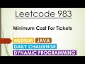 Leetcode 983 Minimum Cost For Tickets Java - Beats 100