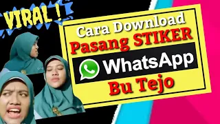Download Cara Download dan Pasang Stiker Whatsapp Bu Tejo MP3