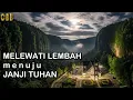 Lagu MELEWATI LEMBAH menuju JANJI TUHAN - Saat Teduh Renungan Harian 13/01/26 - Kornelius Nugroho, CBB