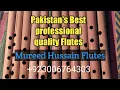 Lagu Professional Quality Bansuri Flute Maker In Pakistan.Mureed Hussain.+923006764303