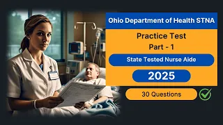 Ohio Department of Health STNA Practice Test 2025 - Questions Answers State Tested Nurse Aide