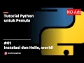 Tutorial Python untuk Pemula 1 - Instalasi dan Hello World