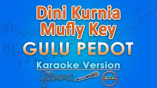 dini kurnia feat mufly key gulu pedot karaoke by gmusic