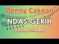 Download Lagu Denny Caknan - Ndas Gerih (Karaoke Lirik Tanpa Vokal) by regis