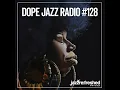 Download Lagu DOPE JAZZ RADIO #128 [Omar, FÉNYAN, Sultan Stevenson, Knats, Tomoaki Baba, Georgia Anne Muldrow]