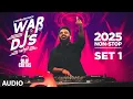 Lagu WAR OF DJ'S WITH - DJ CHETAS 2025 - NON STOP SET 1 | BOLLYWOOD DANCE HITS MASHUP | T-SERIES