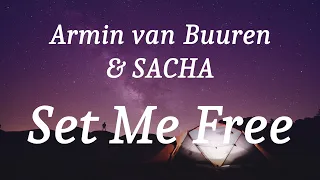 Armin Van Buuren SACHA Set Me Free Lyrics 
