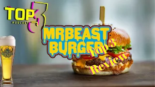 episode 34 Mr Beast Burger Review