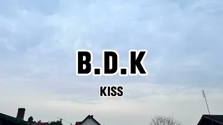 Download Lirik Lagu B.D.K - Kiss MP3