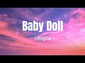 Download Lagu Utopia - Baby Doll (Lirik)