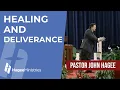 Pastor John Hagee - Healing and Deliverance