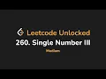 260 Single Number III Leetcode Unlocked - Python