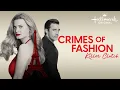 Crimes of Fashion Killer Clutch Hallmark Movies