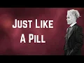 Download Lagu pink - Just Like A Pill (Lyrics)