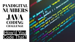 Pandigital Numbers Java Coding Challenge Edabit How d You Code That