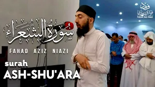 Surah Ash Shua Raa Taraweeh 2023 1444 Fahad Aziz Niazi سورة الشعراء القارئ فهد عزيز نيازي 