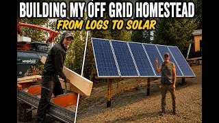 Building My Off Grid Homestead Milling Lumber Building My Solar Array