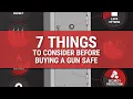 Seven Things to Consider Before Buying a Gun Safe