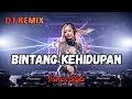 Lagu BINTANG KEHIDUPAN DJ REMIX TERBARU 🎶 Merdu \u0026 Bikin Merinding