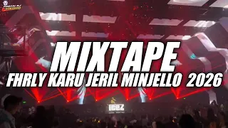 mixtape terbaru fhirly karu x jeril minjello new remix 2026