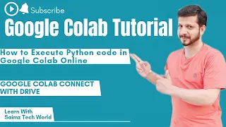 Python code run on Google Colab Tutorial step by step Google colab