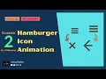 Create 2 Hamburger Menu Icon Animation in 4 minutes using HTML CSS No JavaScript