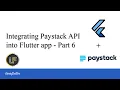 Integrating Paystack api in Flutter part 6