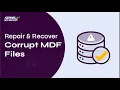 Recover Corrupt MDF File Step-by-Step Guide Kernel SQL Database Recovery