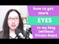 How to Get More Eyes to Your Blog