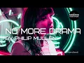 Download Lagu Philip Mullen - No More Drama
