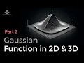 Gaussian Function in 2D and 3D with Python Part 2