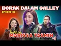 PODCAST Borak Dalam Galley EP 138 feat Marissa Yasmin