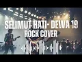Lagu SELIMUT HATI - DEWA19 |COVER VERSI ROCK |ROCKXID #rockcover #rockindonesia