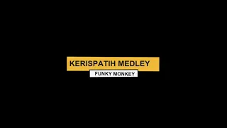 Download Medley Kerispatih  Cover By Funky Monkey Karaoke HD MP3